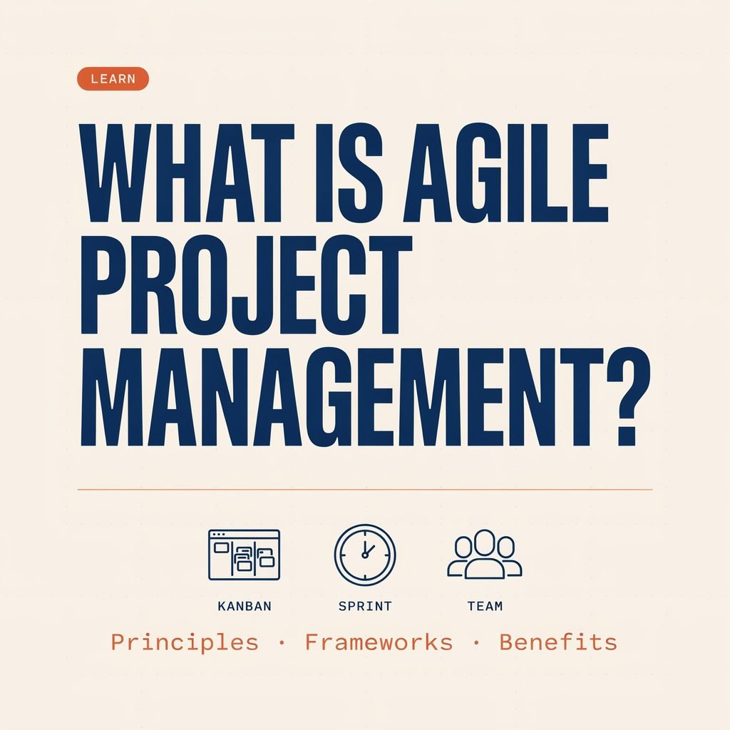 What Is Agile Project Management